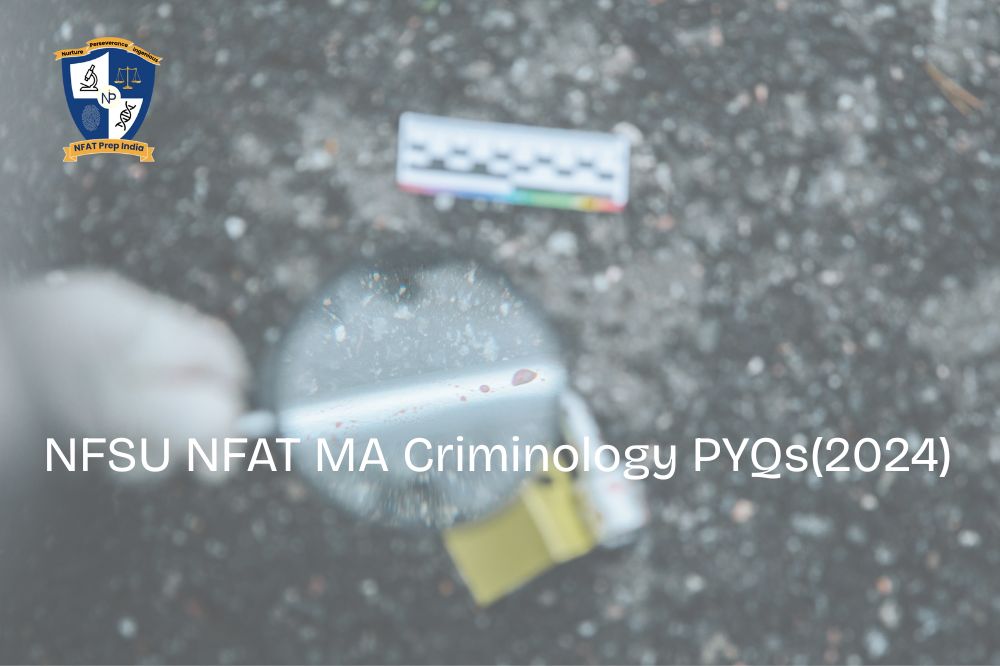 NFSU NFAT MA Criminology PYQs