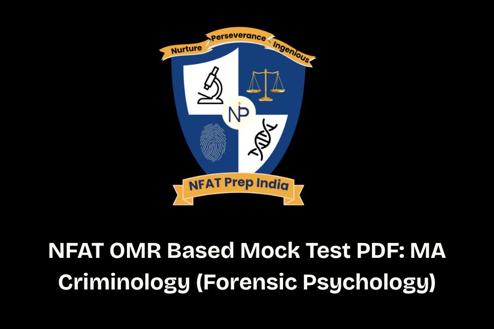 NFAT OMR Based Mock Test PDF: MA Criminology (Forensic Psychology)
