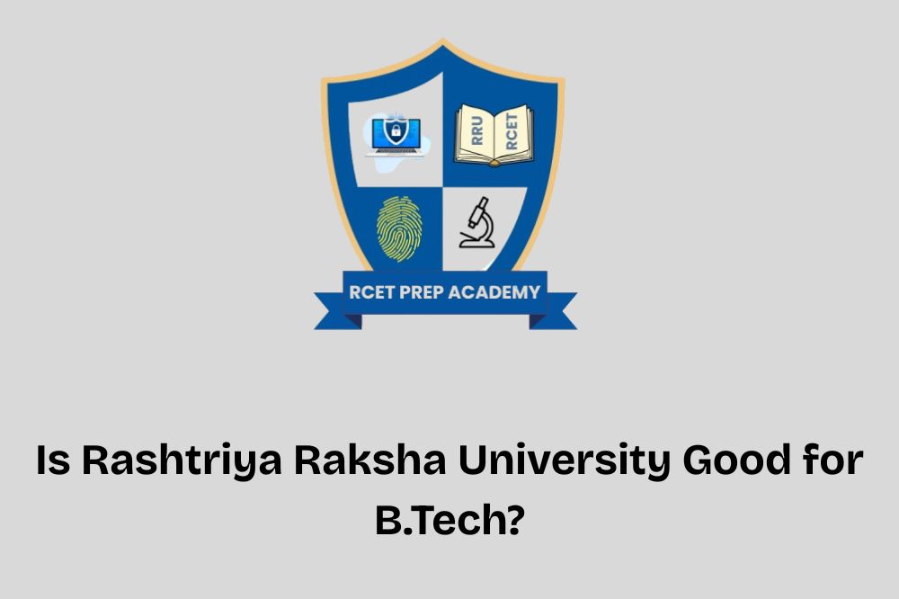 Is Rashtriya Raksha University Good for B.Tech?