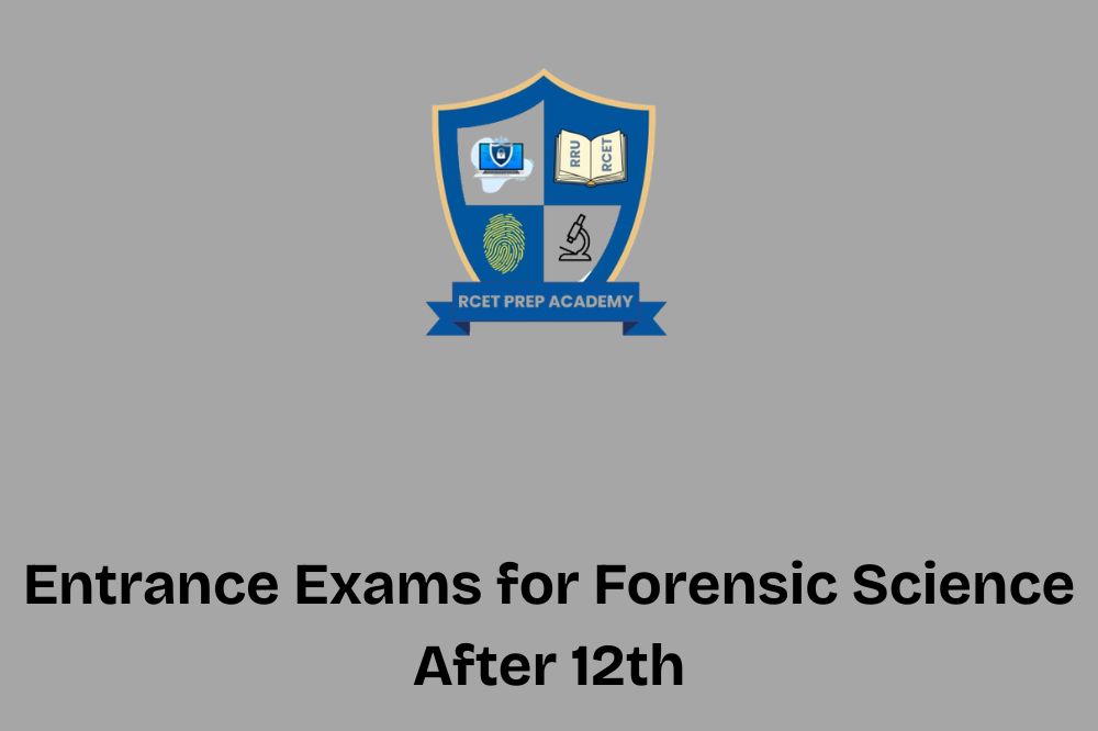 Entrance Exams for Forensic Science After 12th
