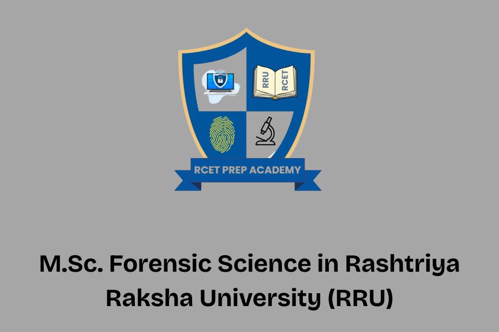 M.Sc. Forensic Science in Rashtriya Raksha University (RRU)