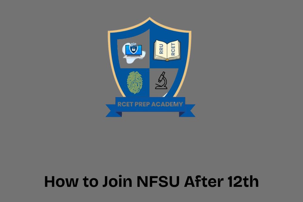 How to Join NFSU After 12th