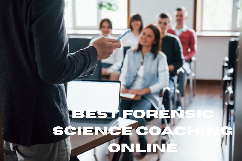 Best Forensic Science Coaching Online